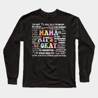 Retro Mama It's Okay, One Mental Health Breakdown, Mental Health Matters, Mothers Day Long Sleeve T-Shirt